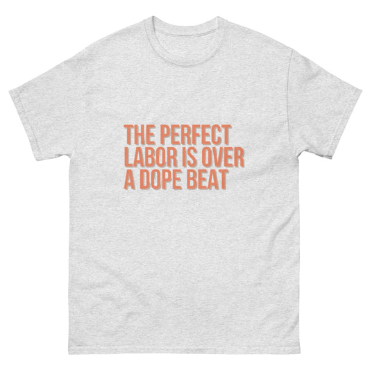 The Perfect Labor Tee