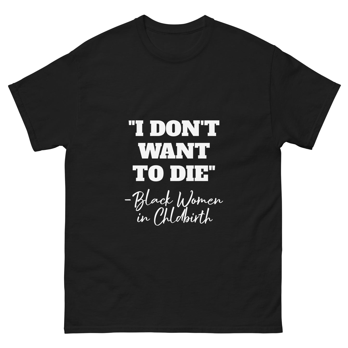 Don't Want to Die Tee